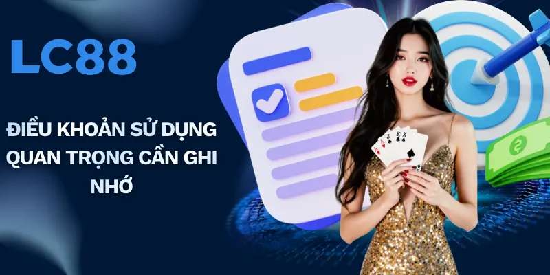 Điều khoản sử dụng quan trọng cần ghi nhớ